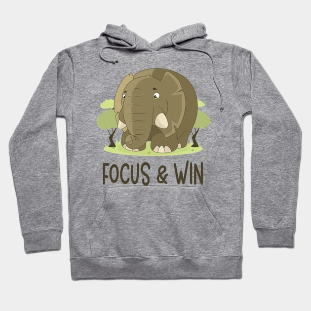 Focus And Win - Elephant Lover Motivational Quote Hoodie by Animal Specials